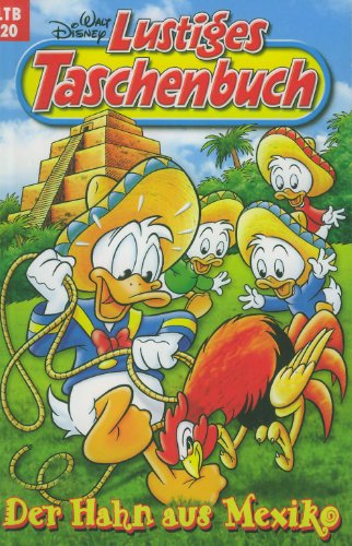 Lustiges Taschenbuch Nr. 20 Der Hahn aus Mexiko