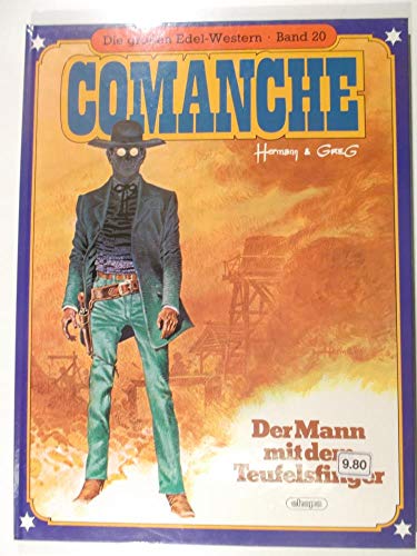 Die grossen Edel-Western Band 20 , Comanche - Der Mann mit dem Teufelsfinger (Hardcover)