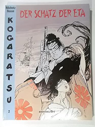 Kogaratsu, Bd.2, Der Schatz der Eta