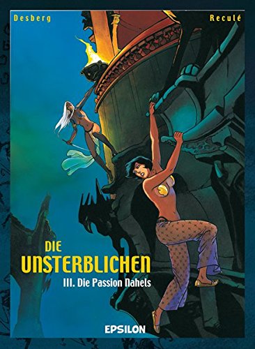 Die Passion Nahels (Die Unsterblichen, Band 3)