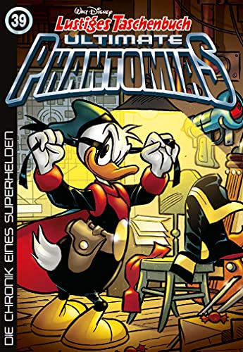 Uncle Scrooge Ultimate Phantomias 39: The Chronicle of a Superhero