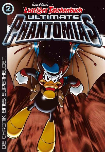 Lustiges Taschenbuch Ultimate Phantomias 02 : La Chronique d'un Super-héros