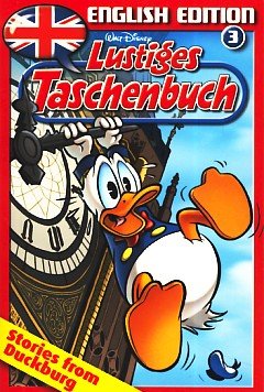 Lustiges Taschenbuch - English Edition 3: Histoires de Donaldville