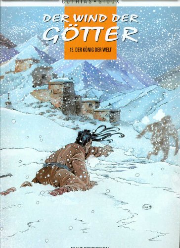 DER WIND DER GÖTTER HARDCOVER-Album 13, König der welt (Kult Edition-Hardcover-Ausgabe)