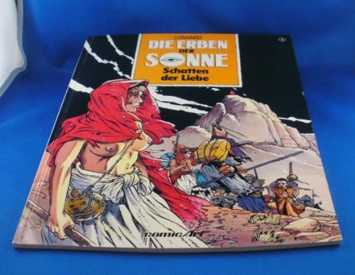 Die Erben der Sonne, Band 4: Schatten der Liebe