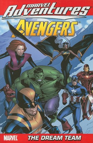 Marvel Adventures The Avengers - Volume 4: The Dream Team