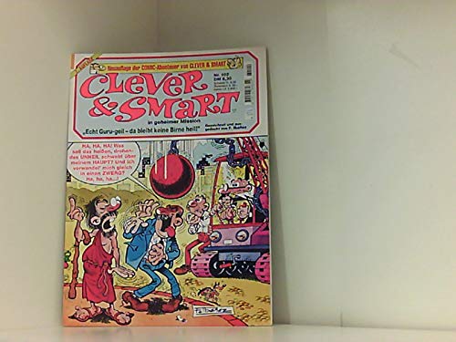 Clever & Smart Nr. 102 Echt Guru-geil - da bleibt keine Birne heil!