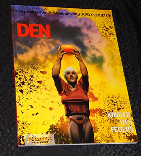 DEN - Kinder des Feuers (Die phantastische Welt des Richard Corben)