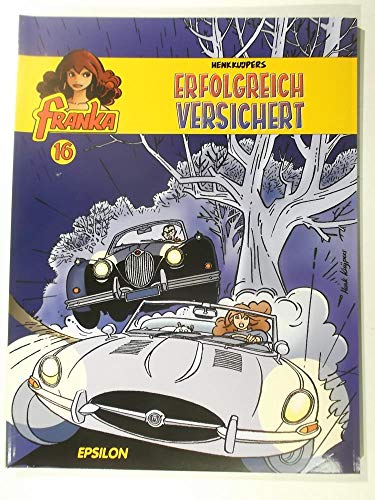 Franka, Bd. 16. Erfolgreich versichert