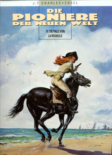 Die Pioniere der neuen Welt - Bd. 11: Die Falle von La Rochelle (Softcover)