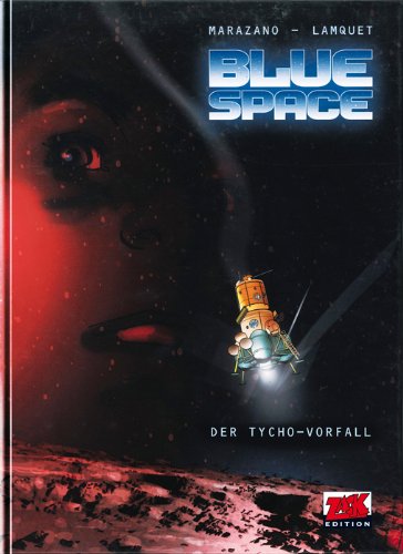 Blue Space Band 1: Der Tycho-Vorfall