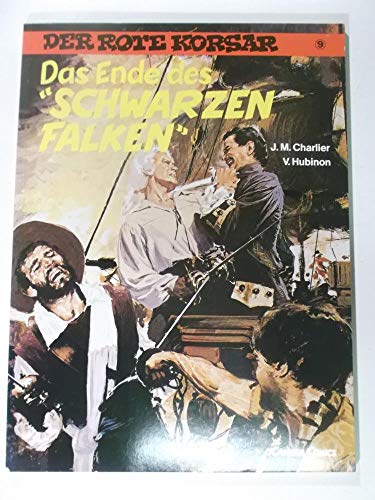 Der Rote Korsar VIIII. Das Ende des Schwarzen Falken