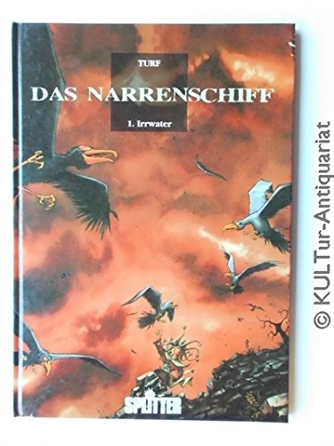 Das Narrenschiff 1 : Irrwater.