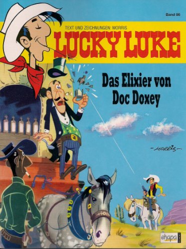 Lucky LUKE Tome 86 - L'élixir du Dr Doxey