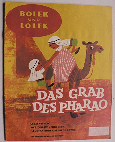 Bolek und Lolek/ Das Grab des Pharao