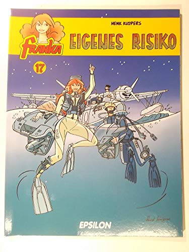 Franka, Bd. 17. Eigenes Risiko