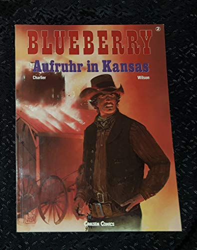 Blueberry, Bd.2, Aufruhr in Kansas