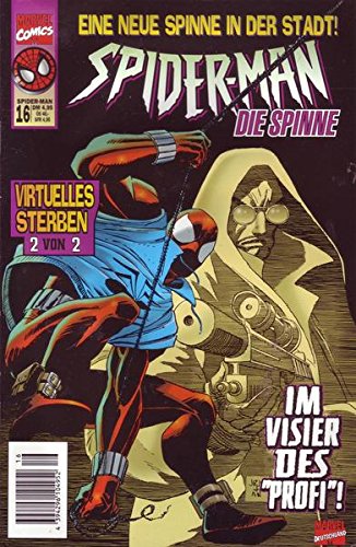 Spider-Man Nr. 16/1998 Eine neue Spinne in der Stadt! Virtuelles Sterben 2 von 2 Im Visier des „Profi“!