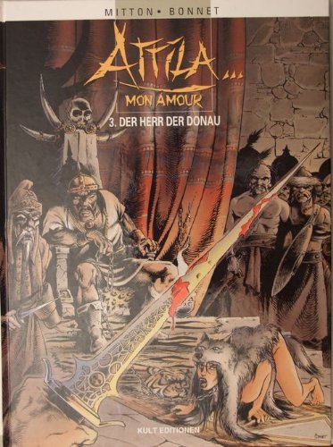 Attila ... mon amour, Bd. 3: Der Herr der Donau