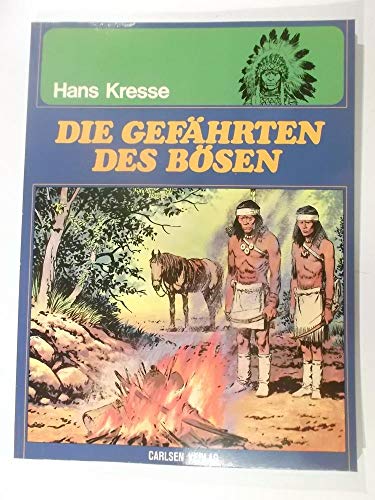 Die Indianer III/ Die Gefährten des Bösen
