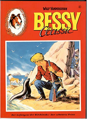 BESSY CLASSIC SC Album Vol. 6, (Le prisonnier des Sorcinox/Le Prince noir) (Réimpression des fascicules Bessy)