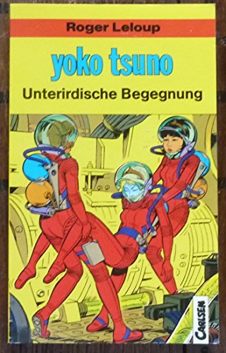 Yoko Tsuno: Unterirdische Begegnung; Carlsen Pocket Nr. 6