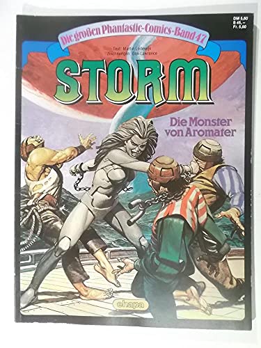 Die grossen Phantastic - Comics Band 47 : Storm - Die Monster von Aromater.