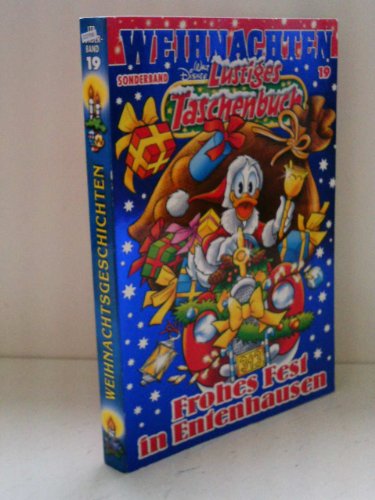Lustiges Taschenbuch Weihnachten 19: Frohes Fest in Entenhausen