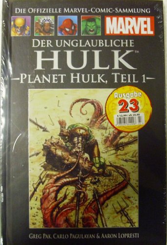 Die offizielle Marvel-Comic-Sammlung 45: Der unglaubliche Hulk - Planet Hulk Teil 1