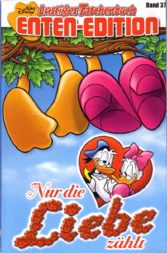 Histoires de Canards 37 : Seul l'amour compte
