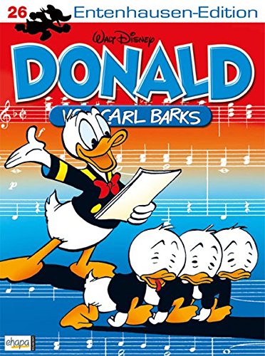 Disney: Entenhausen-Edition-Donald Bd. 26: Der Weg zum Ruhm; Der rasende Rennfahrer; Anglerfreuden; Elchendorfs Werke; Die Ausreißer