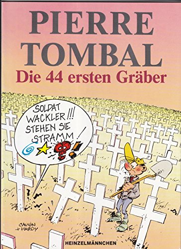 Pierre Tombal. Les 44 premières tombes. Texte : Raoul Cauvin Dessin : Marc Hardy.