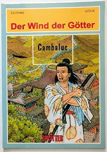 Wind of the Gods, Vol. 9: Cambaluc