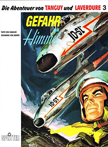 Les Aventures de Tanguy et Laverdure Tome 3 : Danger dans le ciel.