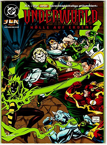JLA, die neue Gerechtigkeitsliga, Sonderbd.2, Underworld, Hölle auf Erden!
