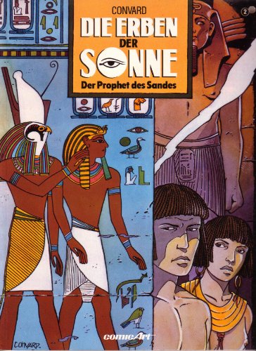 Die Erben der Sonne, Band 2: Der Prophet des Sandes