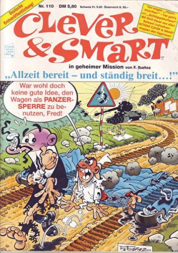 Clever & Smart in geheimer Mission Nr. 110 Allzeit bereit- und ständig breit...!