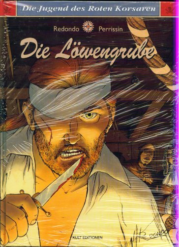 Die Jugend des roten Korsaren : Die Löwengrube.