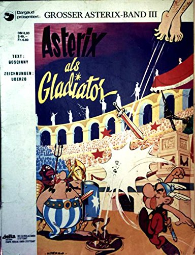 Grand Album Astérix III : Astérix Gladiateur