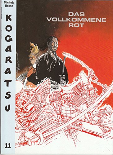Kogaratsu n° 11 : Le Rouge absolu
