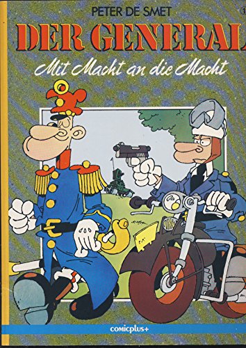 Der General, Band 1: Mit Macht an die Macht