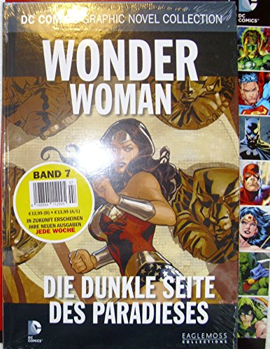DC Comics Graphic Novel Collection 7: Wonder Woman - Die dunkle Seite des Paradieses