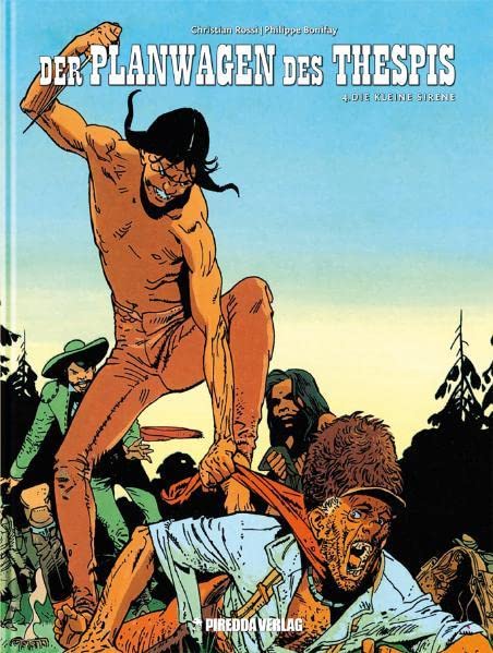 Der Planwagen des Thespis, Bd. 4: Die kleine Sirene