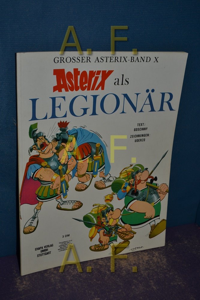 Asterix als Legionär / DM 3,- (Goscinny und Uderzo präsentieren den Grossen Asterix-Band 10)