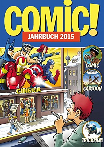 COMIC!-Jahrbuch 2015: Comic Cartoon Trickfilm