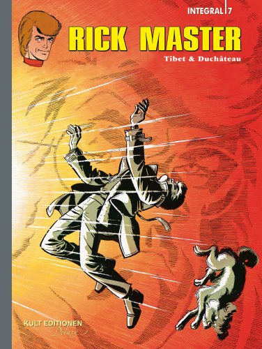 Rick Master Intégrale #7 ***La série culte dans une magnifique édition intégrale*** (Relié, Éditions Culte)
