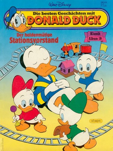 Les meilleures histoires de Donald Duck : Album Classique Vol. 19 (Le courageux chef de gare)