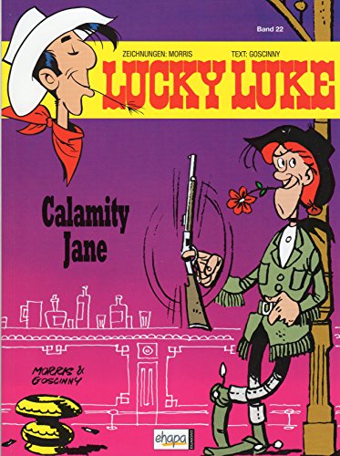 Dessins : Morris Texte : Goscinny LUCKY LUKE Album BD (broché) Tome 22 : CALAMITY JANE