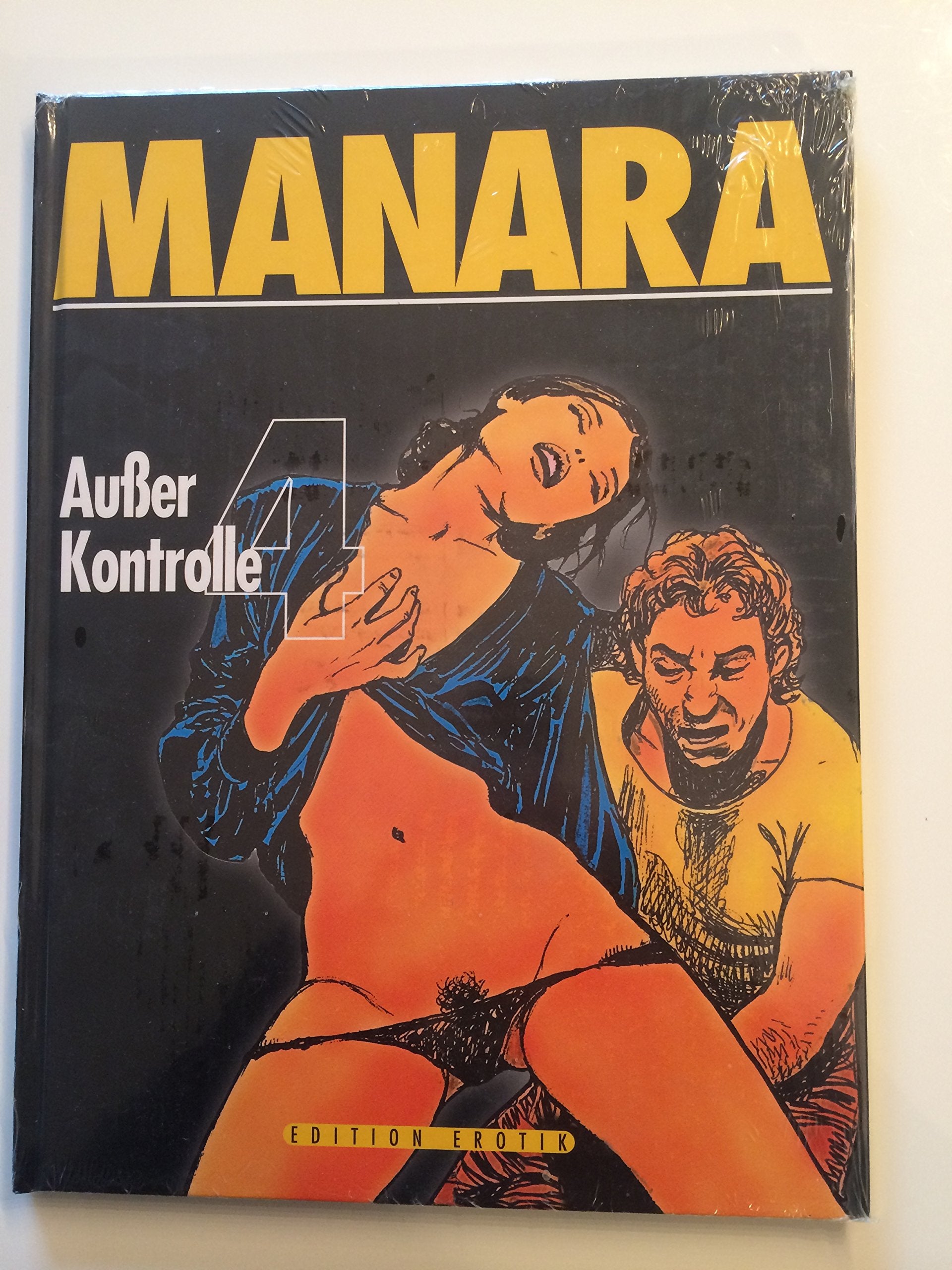 MANARA 4 Hors de contrôle édition érotique