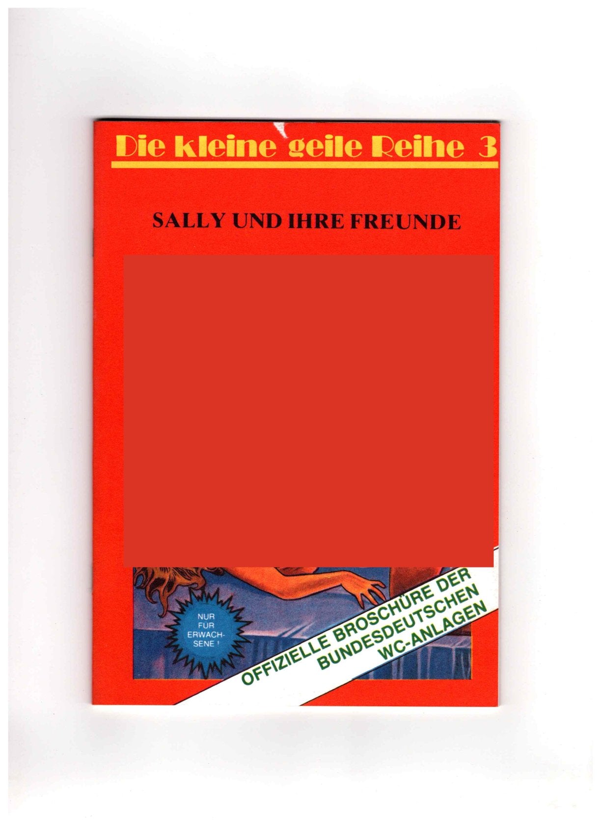 Die kleine geile Reihe Heft 3: SALLY UND IHRE FREUNDE